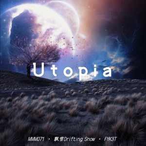 Utopia(FYK3T Remix)