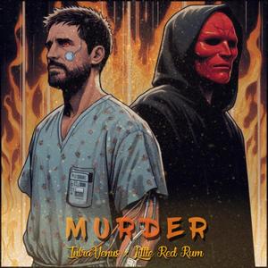 M U R D E R (feat. Little Red Rum) (Explicit)