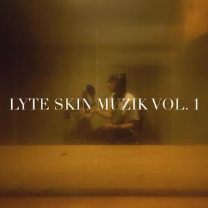 LYTE SKIN MUZIK, Vol. 1 (SPED VERSION)