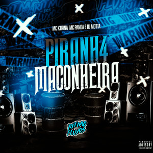 Piranh4 Maconheira (Explicit)