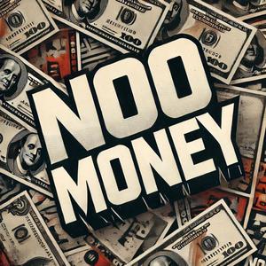 NO MONEY (feat. Huan62)