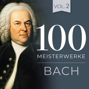 100 Meisterwerke Bach - Vol. 2