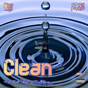 Clean (feat. Stoph Pizzle) [Explicit]