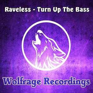 Turn Up The Bass (Original Mix)