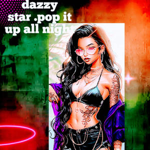 Pop it up all night (Explicit)