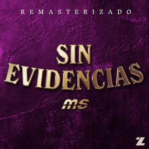 Sin Evidencias (REMASTERIZADO)