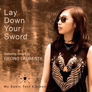 Lay Down Your Sword (feat. Georg Laurente)