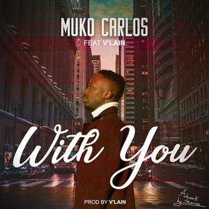 With you (feat. V'lain) [Explicit]