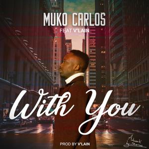 With you (feat. V'lain) (Explicit)
