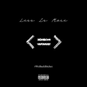 Less Is More (feat. Gemini Genesis & Willie Boy) [Explicit]