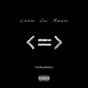 Less Is More (feat. Gemini Genesis & William Leahy) (Explicit)