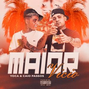 Maior Vicio (Explicit)