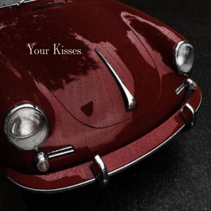 Your Kisses