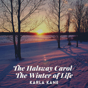 The Halsway Carol/The Winter of Life (Big Stir Single No. 108.5)