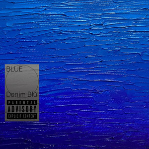 Blue (Explicit)