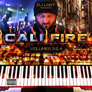 DJ Loot Presents: Cali Fire: Vol. 3 & 4