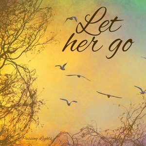 Let Her Go