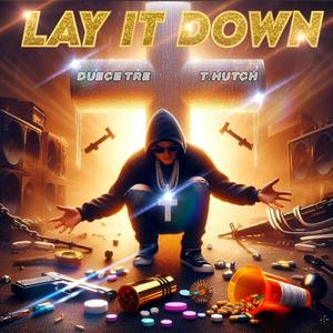 Lay It Down (feat. T. Hutch) [DJ Mix]