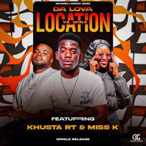 Location ya mina (feat. Miss K & Khustar rt)