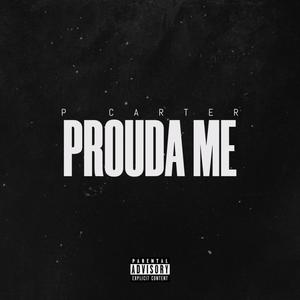 Prouda Me (Explicit)