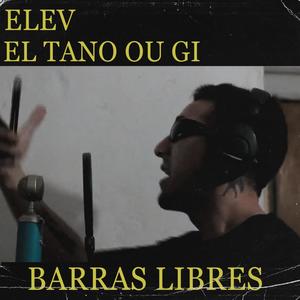 Barras libres (feat. Elev) [Explicit]