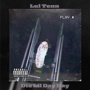 Dte Lil Day Day (Explicit)