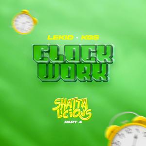 Clockwork (Shattalicious Pt. 4) (feat. KGS) [Explicit]