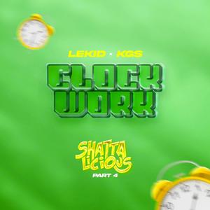 Clockwork (Shattalicious Pt. 4) (feat. KGS) (Explicit)