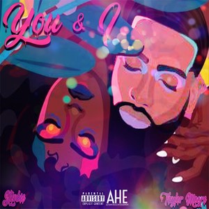 You & I(feat. Taylor Moore) (Explicit)