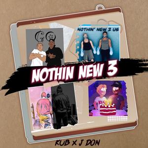 Nothin New 3 (Explicit)