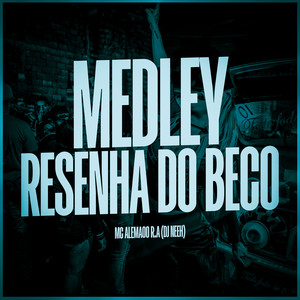 Medley Resenha do Beco (Explicit)