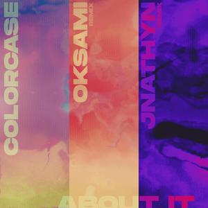 About It(feat. Your Neighbors) (oksami Remix)