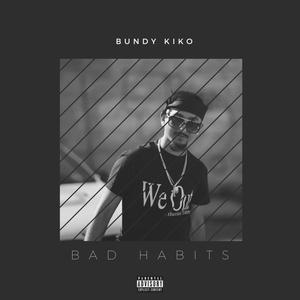 Bad Habits (Explicit)