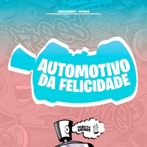 Automotivo Da Felicidade (Explicit)