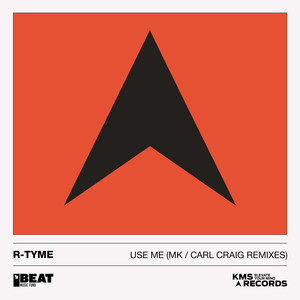 Use Me (MK / Carl Craig Remixes)