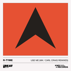 Use Me (Carl Craig's R Tyme Groove)
