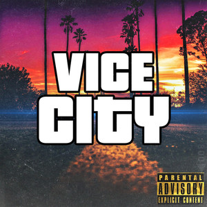 Vice City (Explicit)