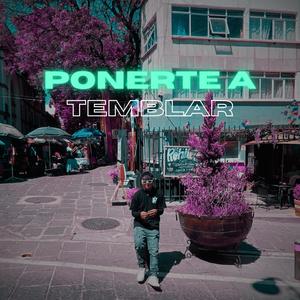 Ponerte A Temblar