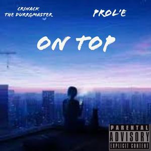 On Top (feat. Prol'e) [Explicit]