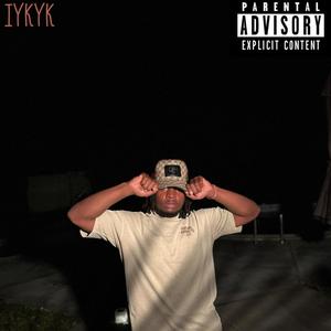 IYKYK (Explicit)
