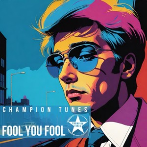 Fool You Fool (Radio Edit)