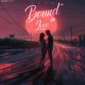 BOUND IN LOVE