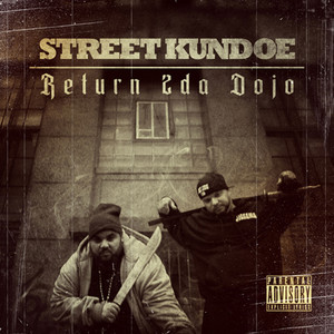 Street Kundoe: Return 2 da Dojo
