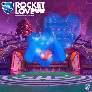 Rocket Love (Explicit)