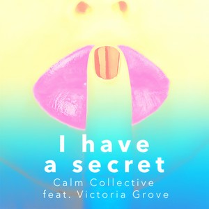 I Have A Secret (Self-Love Mantra) (Remix)