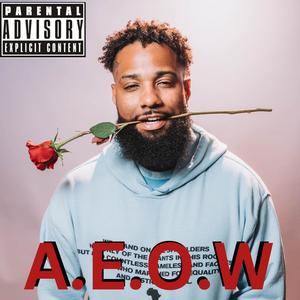 A.E.O.W. !! (Always Evolving over Weakness) [Explicit]