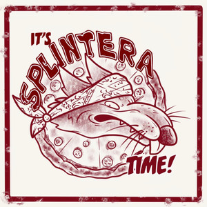 It's Splintera Time!