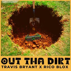 Out Tha Dirt (Explicit)