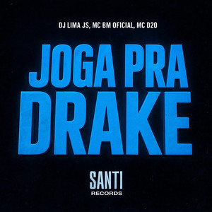 Joga Pra Drake (Explicit)