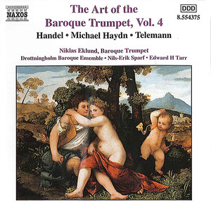 Baroque Trumpet (The Art of The) , Vol. 4